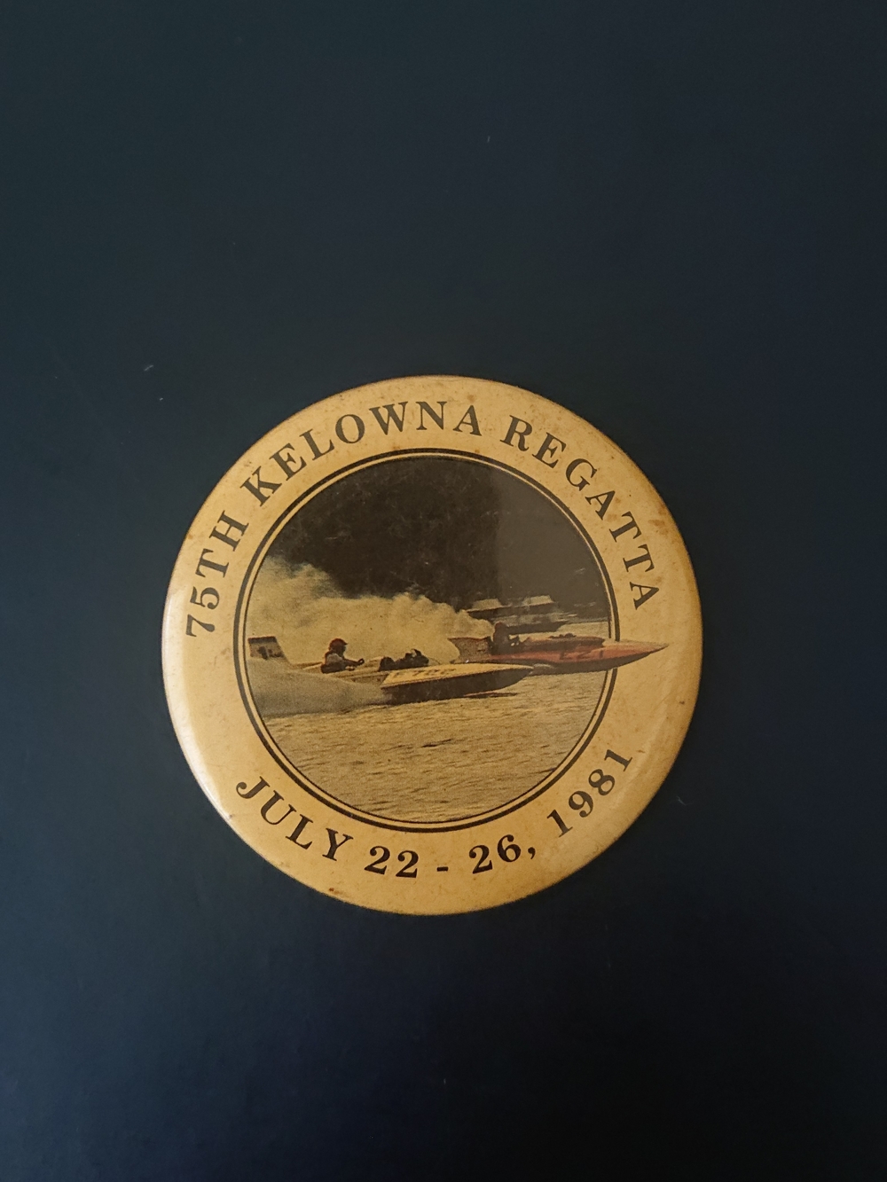 1981 Vintage 2" Round Pin Button - 75th Kelowna Regatta July 22 - 26 - Jet Boats